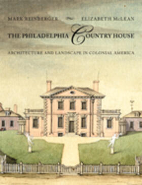 Reinberger / McLean |  The Philadelphia Country House | Buch |  Sack Fachmedien