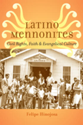 Hinojosa |  Latino Mennonites | Buch |  Sack Fachmedien
