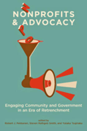 Pekkanen / Smith / Tsujinaka |  Nonprofits and Advocacy | Buch |  Sack Fachmedien