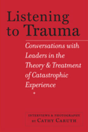 Caruth |  Listening to Trauma | Buch |  Sack Fachmedien