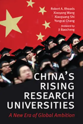 Rhoads / Wang / Shi |  China's Rising Research Universities | Buch |  Sack Fachmedien