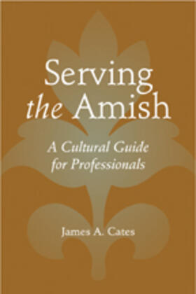 Cates |  Serving the Amish | eBook | Sack Fachmedien