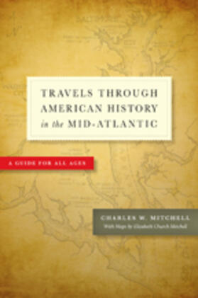 Mitchell |  Travels Through American History in the Mid-Atlantic | Buch |  Sack Fachmedien