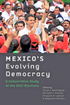 Domínguez / Greene / Lawson |  Mexico's Evolving Democracy | Buch |  Sack Fachmedien