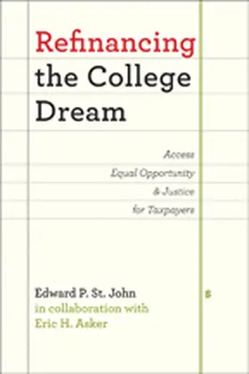 St. John |  Refinancing the College Dream | Buch |  Sack Fachmedien