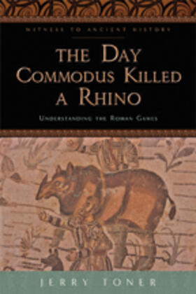 Toner |  The Day Commodus Killed a Rhino | Buch |  Sack Fachmedien