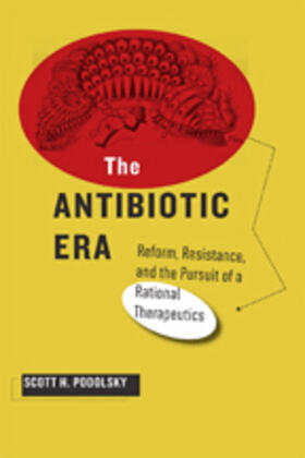 Podolsky |  The Antibiotic Era | Buch |  Sack Fachmedien