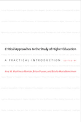 Martínez-Alemán / Pusser / Bensimon |  Critical Approaches to the Study of Higher Education | Buch |  Sack Fachmedien