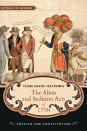 Halperin |  The Alien and Sedition Acts of 1798 | Buch |  Sack Fachmedien