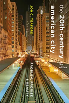 Teaford |  The Twentieth-Century American City | Buch |  Sack Fachmedien