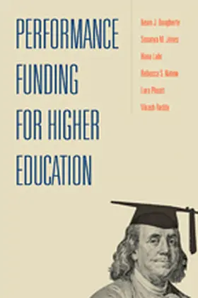 Dougherty / Jones / Lahr |  Performance Funding for Higher Education | Buch |  Sack Fachmedien