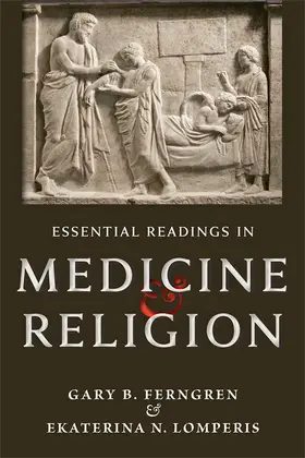 Ferngren / Lomperis |  Essential Readings in Medicine and Religion | Buch |  Sack Fachmedien