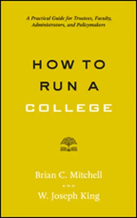 Mitchell / King |  How to Run a College | Buch |  Sack Fachmedien