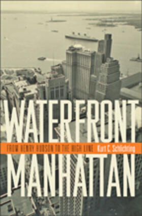 Schlichting |  Waterfront Manhattan | Buch |  Sack Fachmedien