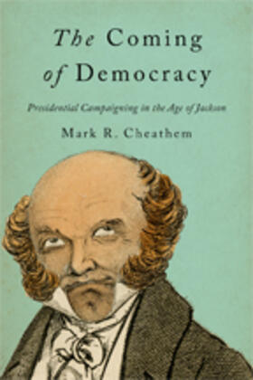 Cheathem |  The Coming of Democracy | Buch |  Sack Fachmedien