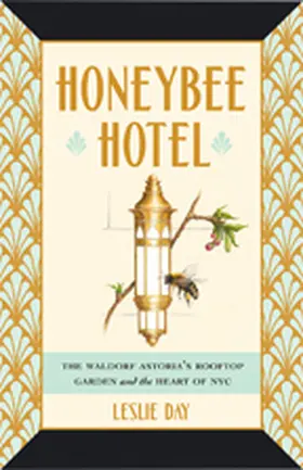 Day |  Honeybee Hotel | eBook | Sack Fachmedien