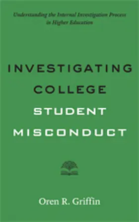 Griffin |  Investigating College Student Misconduct | Buch |  Sack Fachmedien