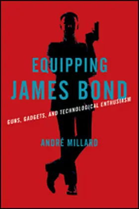 Millard |  Equipping James Bond | Buch |  Sack Fachmedien