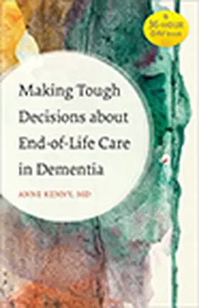 Kenny |  Making Tough Decisions about End-Of-Life Care in Dementia | Buch |  Sack Fachmedien