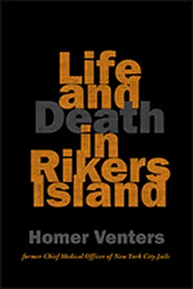 Venters |  Life and Death in Rikers Island | eBook | Sack Fachmedien