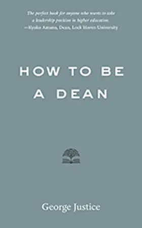 Justice |  How to Be a Dean | Buch |  Sack Fachmedien