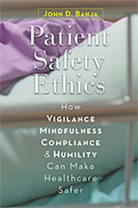 Banja |  Patient Safety Ethics | Buch |  Sack Fachmedien