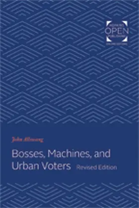 Allswang |  Bosses, Machines, and Urban Voters (Revised) | Buch |  Sack Fachmedien