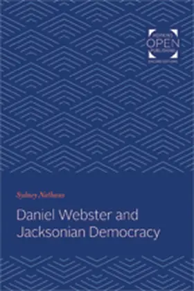 Nathans |  Daniel Webster and Jacksonian Democracy | Buch |  Sack Fachmedien