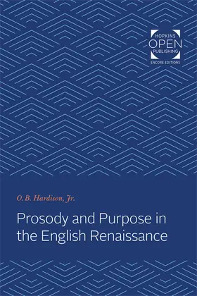 Hardison |  Prosody and Purpose in the English Renaissance | eBook | Sack Fachmedien