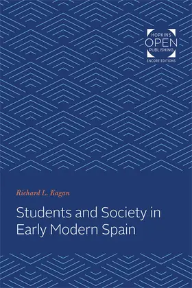 Kagan |  Students and Society in Early Modern Spain | eBook | Sack Fachmedien