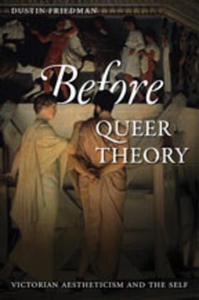 Friedman |  Before Queer Theory | Buch |  Sack Fachmedien