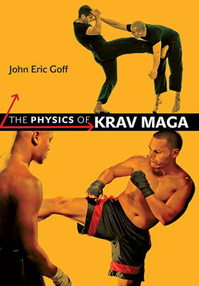 Goff |  The Physics of Krav Maga | Buch |  Sack Fachmedien