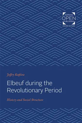 Kaplow |  Elbeuf During the Revolutionary Period | Buch |  Sack Fachmedien