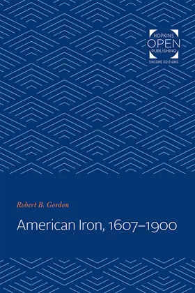 Gordon |  American Iron, 1607-1900 | eBook | Sack Fachmedien