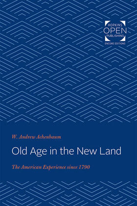 Achenbaum |  Old Age in the New Land | eBook | Sack Fachmedien