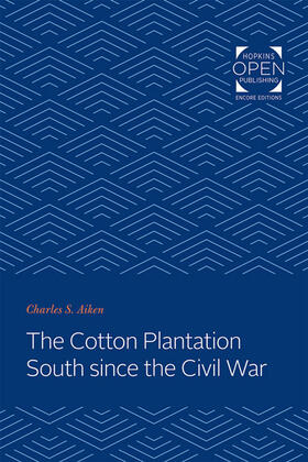 Aiken |  The Cotton Plantation South Since the Civil War | Buch |  Sack Fachmedien