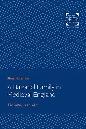 Altschul |  A Baronial Family in Medieval England | Buch |  Sack Fachmedien