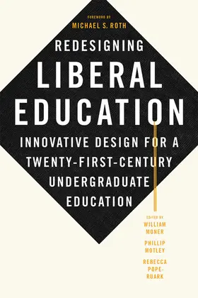 Moner / Motley / Pope-Ruark |  Redesigning Liberal Education | Buch |  Sack Fachmedien