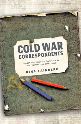 Fainberg |  Cold War Correspondents | eBook | Sack Fachmedien