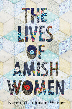 Johnson-Weiner | The Lives of Amish Women | E-Book | sack.de