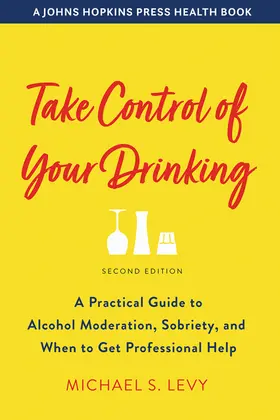 Levy |  Take Control of Your Drinking | Buch |  Sack Fachmedien