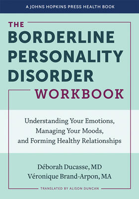 Ducasse / Brand-Arpon |  The Borderline Personality Disorder Workbook | Buch |  Sack Fachmedien