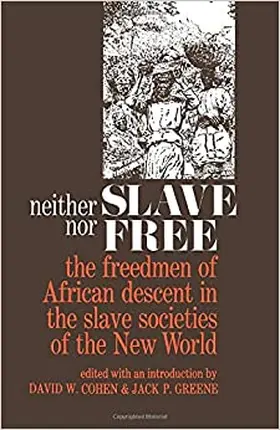 Cohen / Greene |  Neither Slave nor Free | eBook | Sack Fachmedien