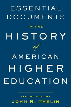 Thelin |  Essential Documents in the History of American Higher Education | eBook | Sack Fachmedien