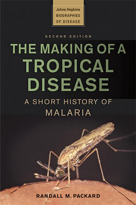 Packard |  The Making of a Tropical Disease | Buch |  Sack Fachmedien