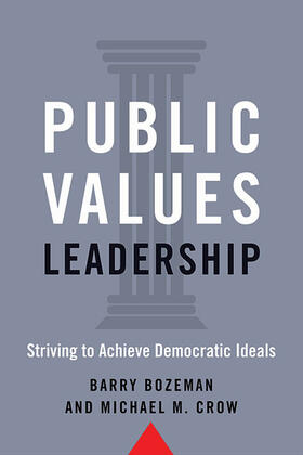 Bozeman / Crow |  Public Values Leadership | Buch |  Sack Fachmedien