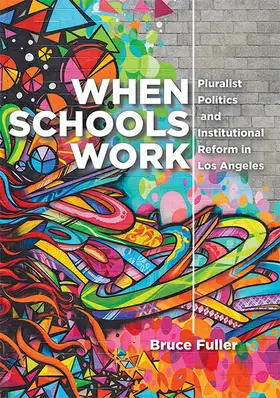 Fuller |  When Schools Work | Buch |  Sack Fachmedien