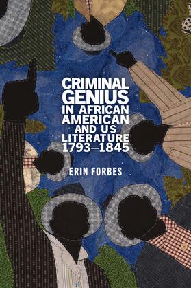 Forbes |  Criminal Genius in African American and Us Literature, 1793-1845 | Buch |  Sack Fachmedien