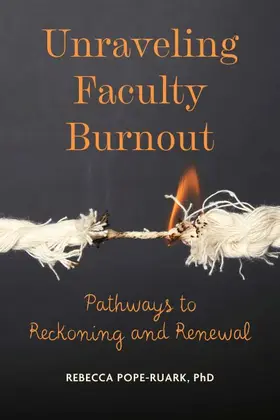 Pope-Ruark |  Unraveling Faculty Burnout | eBook | Sack Fachmedien