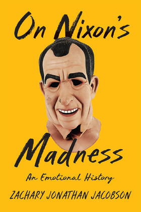 Jacobson |  On Nixon's Madness | Buch |  Sack Fachmedien